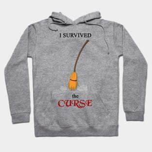 I survived the Curse - broomstick Hoodie